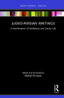 Judeo-Persian Writings: A Manifestation of Intellectual and Literary Life (Iranian Studies) By Nahid Pirnazar Cover Image