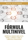 Fórmula Multinivel: Obtén el rango más alto, gana 7 cifras y vive la libertad financiera Cover Image
