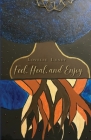 Feel, Heal, and Enjoy By Lovelee Lundy Cover Image