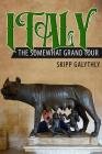 Italy: The Somewhat Grand Tour Cover Image