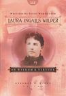 Writings to Young Women from Laura Ingalls Wilder - Volume One: On Wisdom and Virtues By Laura Ingalls Wilder, Stephen W. Hines (Editor) Cover Image