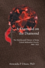 A Diamond on the Diamond: The Multifaceted History of Stone United Methodist Church, 1968-2021 By Armendia P. Dixon Cover Image