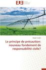 Le Principe de Précaution: Nouveau Fondement de Responsabilité Civile? (Omn.Univ.Europ.) Cover Image