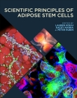 Scientific Principles of Adipose Stem Cells Cover Image