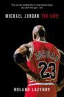 Michael Jordan: The Life By Roland Lazenby Cover Image