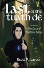Last of the Tuath Dé By Scott R. Larson, Tamlyn Zawalich (Illustrator) Cover Image