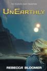 UnEarthly (Unearthed #2) By Rebecca Bloomer Cover Image
