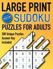 Large Print Sudoku Puzzles For Adults Medium 200 Unique Puzzles Answer Key Included: Moderately Challenging 9x9 Oversized Grids with Wide Margins for By Bizzy Game Puzzles Cover Image