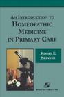 An Introduction to Homeopathic Medicine in Primary Care Cover Image