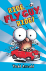 Ride, Fly Guy, Ride! (Fly Guy #11) By Tedd Arnold, Tedd Arnold (Illustrator) Cover Image