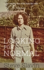 Looking for Normal: An Autistic Boy Who Beat The Odds Cover Image