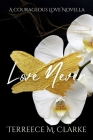 Love Never: A Courageous Love Novel Cover Image