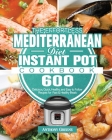 The Effortless Mediterranean Diet Instant Pot Cookbook Cover Image