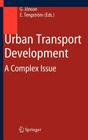 Urban Transport Development: A Complex Issue By Gunella Jönson (Editor), Emin Tengström (Editor) Cover Image