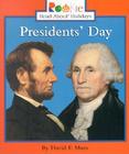 Presidents' Day (Rookie Read-About Holidays: Previous Editions) By David F. Marx Cover Image
