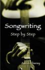 Songwriting Step by Step Cover Image