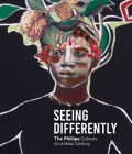 Seeing Differently: The Phillips Collects for a New Century By David C. Driskell, Mary Jane Jacob, Dorothy Kosinski Cover Image