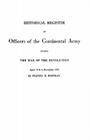 Historical Register of Officers of the Continental Army During the War of the Revolution, April 1775 to December 1783 By Francis B. Heitman Cover Image