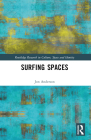 Surfing Spaces (Routledge Research in Culture) Cover Image