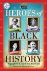 Heroes of Black History: Biographies of Four Great Americans (America Handbooks, a Time for Kids Series) Cover Image