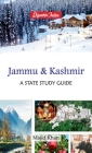 Jammu and Kashmir: A State Study Guide By Majid Khan Cover Image