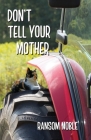 Don't Tell Your Mother Cover Image