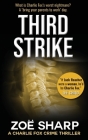 Third Strike: #07: Charlie Fox Crime Mystery Thriller Series By Zoe Sharp Cover Image