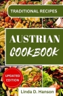 The Ultimate Austrian Cookbook: A Culinary Journey to Alpine Delights: Unleash Authentic Austrian Flavors in Your Kitchen Cover Image