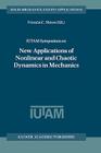 Iutam Symposium on New Applications of Nonlinear and Chaotic Dynamics in Mechanics: Proceedings of the Iutam Symposium Held in Ithaca, Ny, U.S.A., 27 (Solid Mechanics and Its Applications #63) Cover Image
