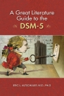 A Great Literature Guide to the Dsm-5 By Eric Altschuler Cover Image