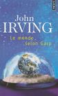 Le Monde Selon Garp (Points #5) By John Irving, Maurice Rambaud (Translator) Cover Image