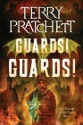 Guards! Guards!: A Discworld Novel (City Watch #1) Cover Image