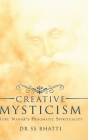 Creative Mysticism By Ss Bhatti Cover Image