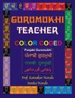 Gurumukhi Teacher ਗੁਰਮੁਖੀ ਟੀਚਰ By Sunita Narale, Ratnakar Narale Cover Image