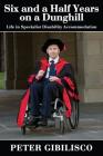 Six and a Half Years on a Dunghill: Life in Specialist Disability Accommodation Cover Image
