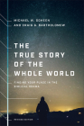 The True Story of the Whole World: Finding Your Place in the Biblical Drama Cover Image