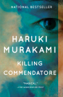 Killing Commendatore: A novel By Haruki Murakami, Philip Gabriel (Translated by), Ted Goossen (Translated by) Cover Image