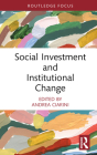 Social Investment and Institutional Change (Social Welfare Around the World) Cover Image