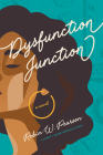 Dysfunction Junction By Robin W. Pearson Cover Image