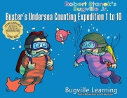 Buster's Undersea Counting Expedition 1 to 10: 15th Anniversary By Bugville Learning Cover Image