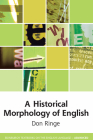 A Historical Morphology of English (Edinburgh Textbooks on the English Language - Advanced) By Don Ringe Cover Image