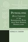 Petroglyphs (Rock Carvings) in the Susquehanna River near Safe Harbor, Pennsylvania By Donald Cadzow Cover Image