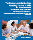 The Comprehensive Autism Planning System (Caps) for Individuals with Asperger Syndrome, Autism, and Related Disabilities: Integrating Best Practices T Cover Image