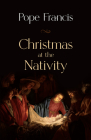Christmas at the Nativity By Pope Francis Cover Image