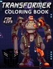 Transformer Coloring Book for Kids: Dover Coloring Book for the All Ages Cover Image