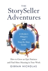 The StorySeller Adventures: How to Grow an Epic Business and Find More Meaning in Your Work By Gibran Nicholas Cover Image