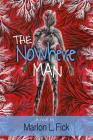 The Nowhere Man By Christian Duran (Illustrator), Marlon L. Fick Cover Image
