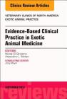 Evidence-Based Clinical Practice in Exotic Animal Medicine, an Issue of Veterinary Clinics of North America: Exotic Animal Practice: Volume 20-3 (Clinics: Veterinary Medicine #20) By Nicola Di Girolamo, Alexandra Winter Cover Image