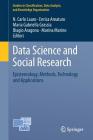 Data Science and Social Research: Epistemology, Methods, Technology and Applications (Studies in Classification) Cover Image