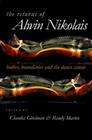 The Returns of Alwin Nikolais: Bodies, Boundaries and the Dance Canon By Claudia Gitelman (Editor), Randy Martin (Editor) Cover Image